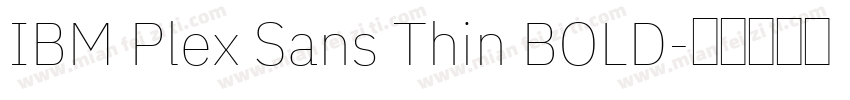 IBM Plex Sans Thin BOLD字体转换